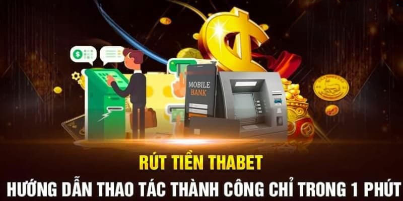 Rút thưởng Thabet dễ dàng trong vài bước